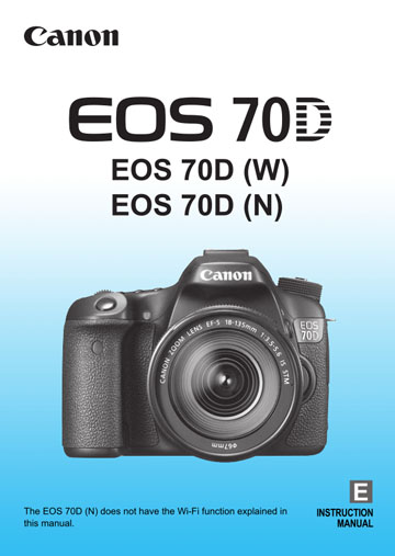 Canon 70D Manual. Free PDF Download of The Canon EOS 70D Manual