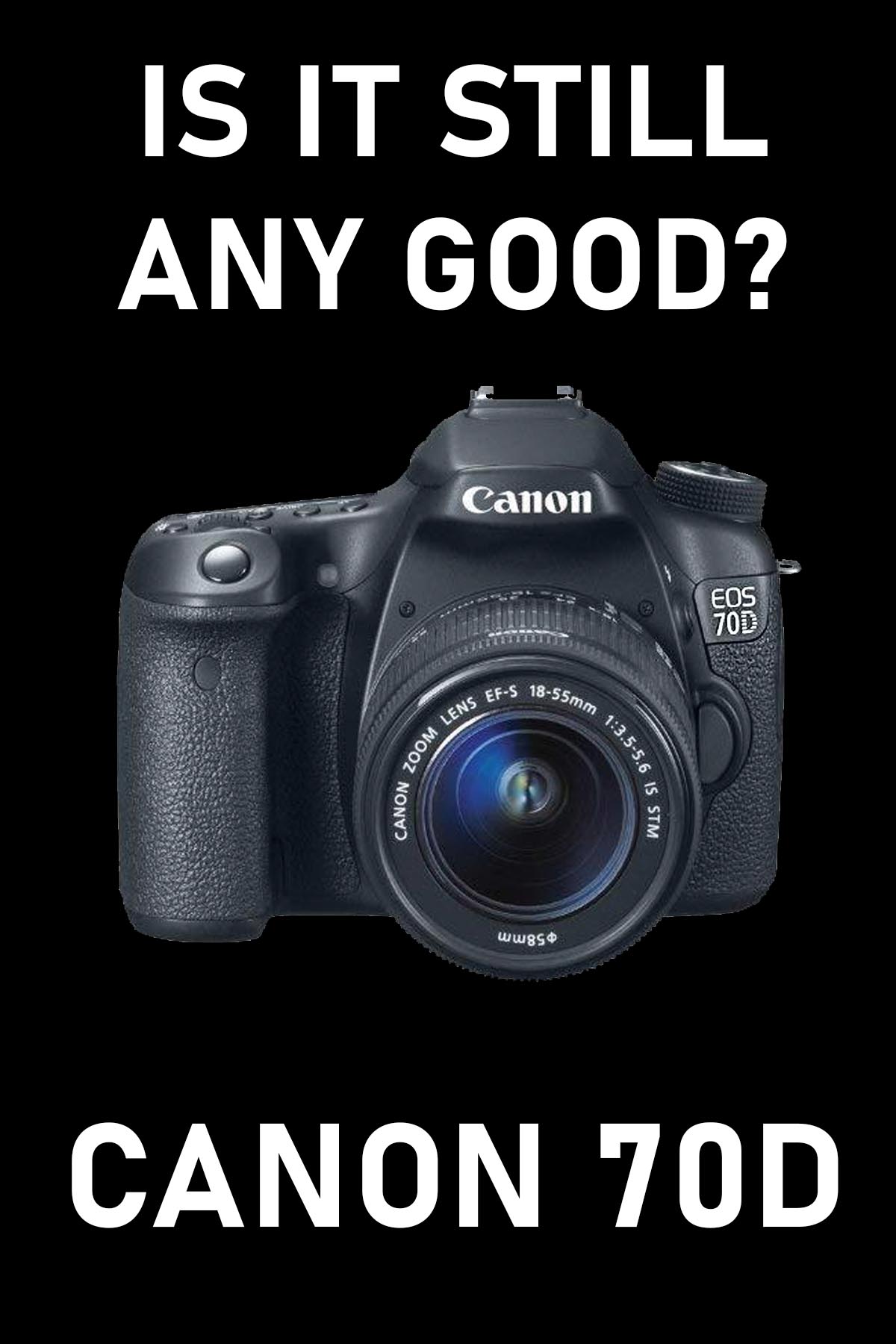 Canon 70D camera